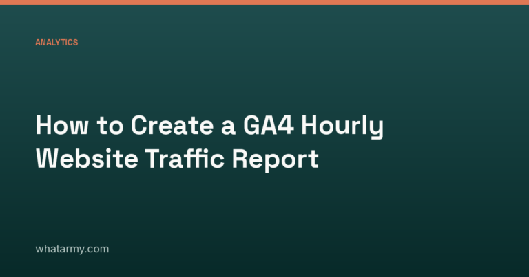 How to Create a GA4 Hourly Website Traffic Report