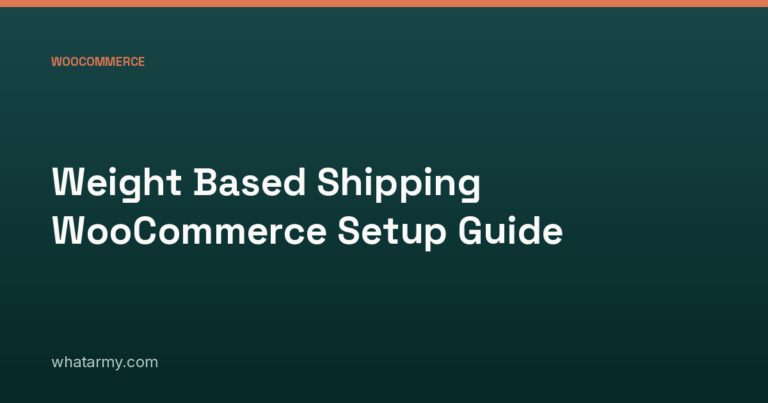 Weight Based Shipping WooCommerce Setup Guide