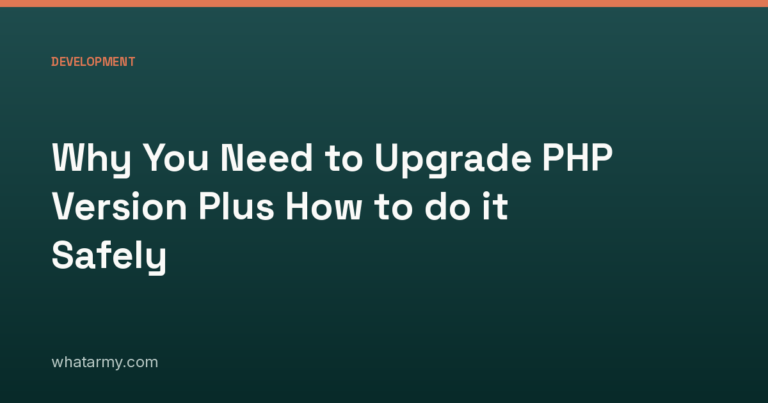 Why You Need to Upgrade PHP Version Plus How to do it Safely