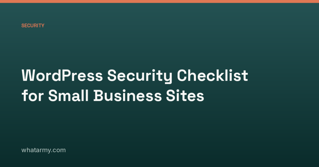 WordPress Security Checklist for Small Business Sites