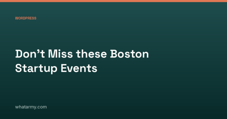 Don’t Miss these Boston Startup Events