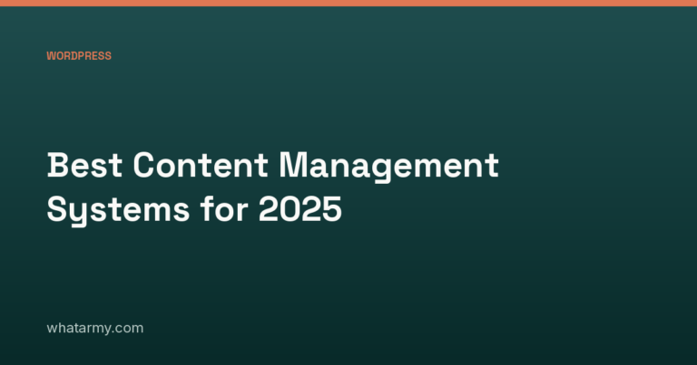 Best Content Management Systems for 2025