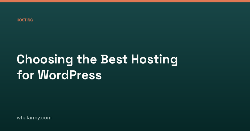 Choosing the Best Hosting for WordPress