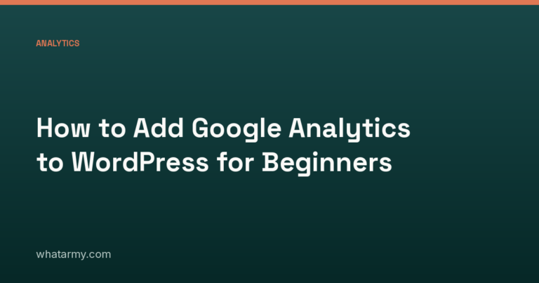 How to Add Google Analytics to WordPress for Beginners