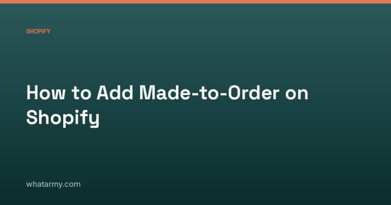 How to Add Made-to-Order on Shopify