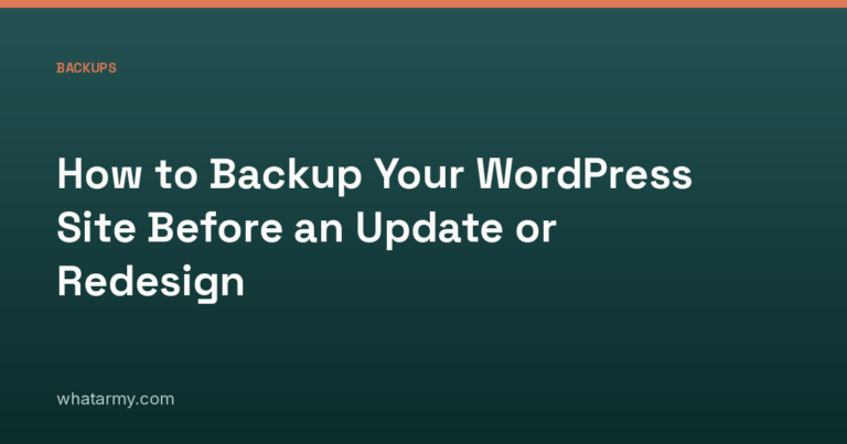 How to Backup Your WordPress Site Before an Update or Redesign