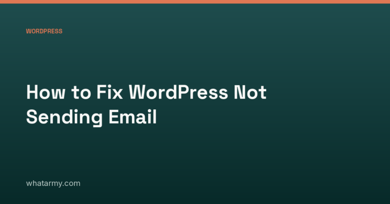 How to Fix WordPress Not Sending Email
