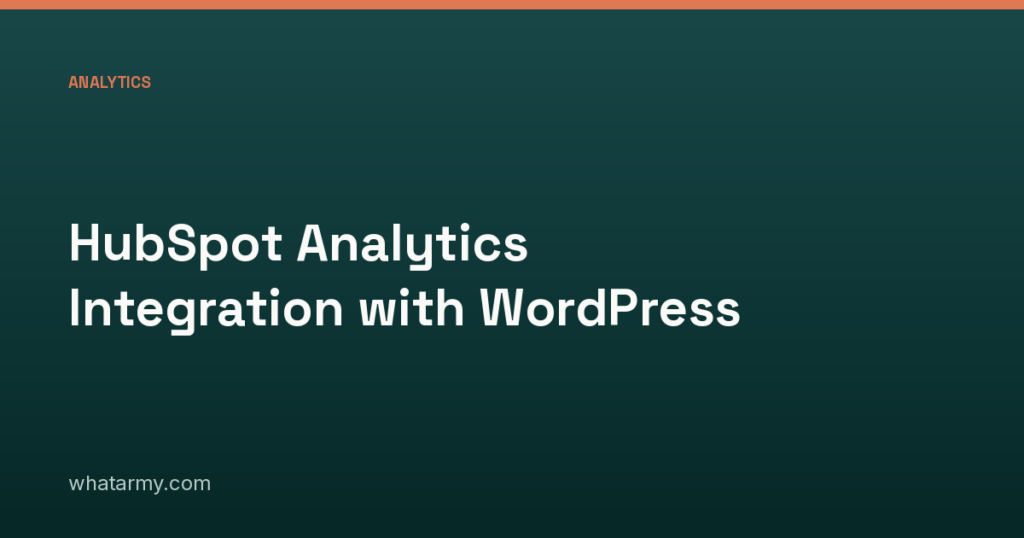 HubSpot Analytics Integration with WordPress